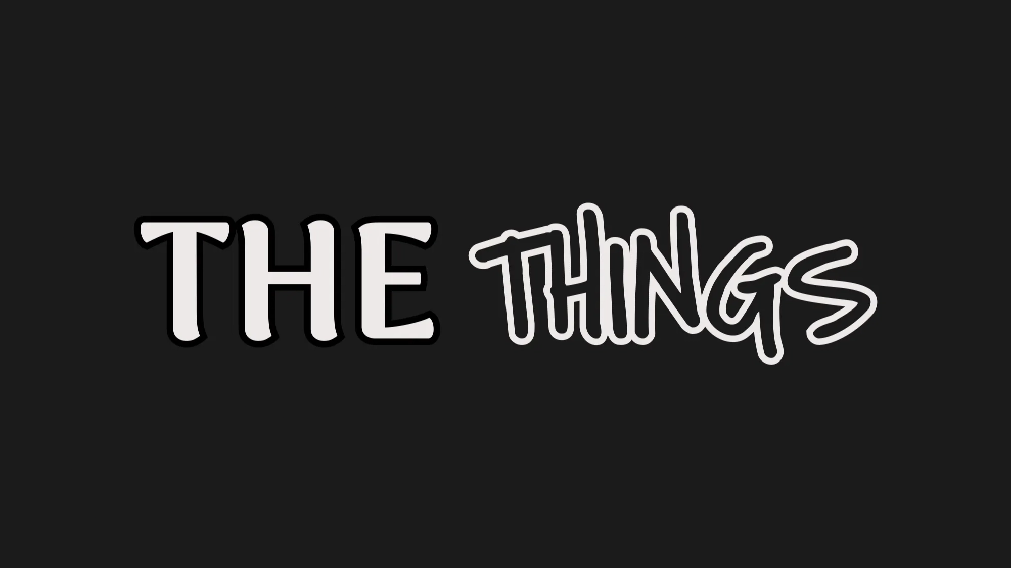 The Things